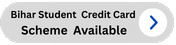 Bihar Student Credit card scheme